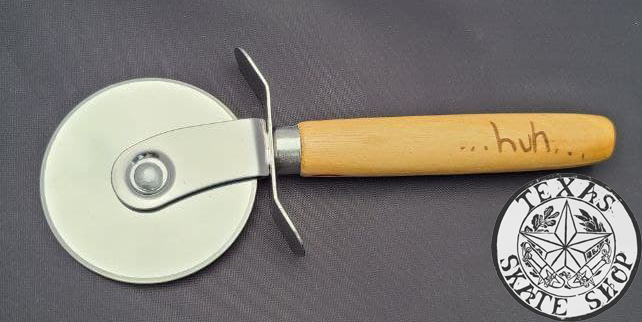 Cutter Skate Store ...Huh... Skateboard Brand Pizza Cutter – Texas Skate Shop